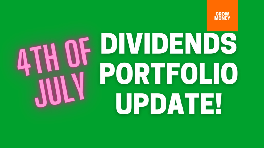Dividends portfolio update financial independence 4th of july 2021