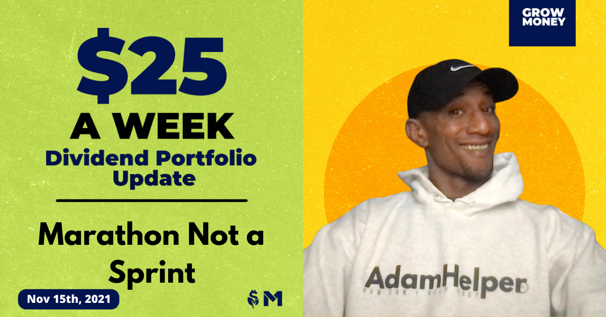 25 a week Dividend Portfolio Update November 15th 2021 m1 finance