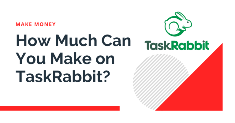 How Much Money Can You Make on TaskRabbit?