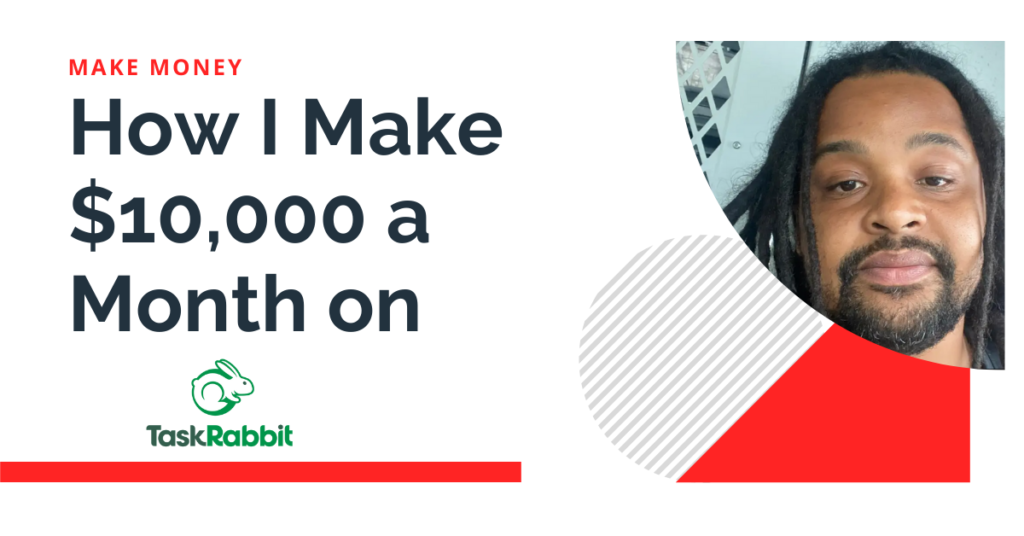 Tasker-on-TaskRabbit-Makes-10000-a-Month-in-2022