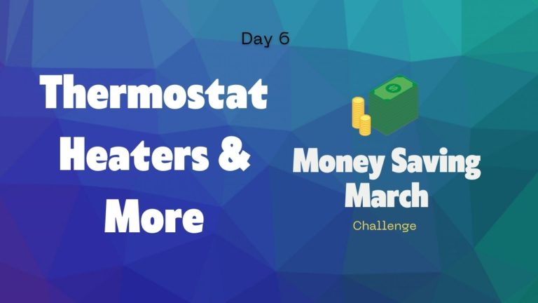 Smart Thermostat – Money Saving March Challenge / Day 6