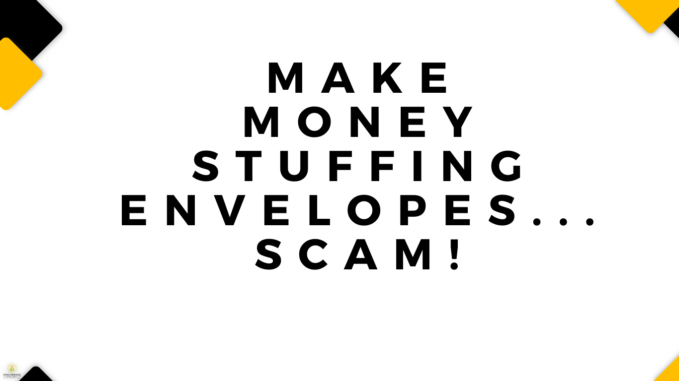 make money stuffing envelopes. scam